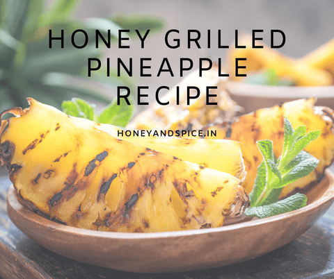 Honey Grilled Pineapple Recipe